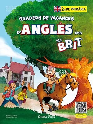 MR. BRIT. QUADERN DE VACANCES D'ANGLÈS. 2N DE PRIMÀRIA | 9788413898261 | AA. VV. | Llibres Parcir | Librería Parcir | Librería online de Manresa | Comprar libros en catalán y castellano online