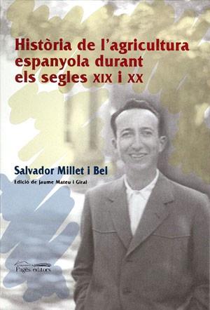 HRA DE L AGRICULTURA ESPANYOLA DURANT ELS S XIX I XX | 9788479358587 | MILLET I BEL | Llibres Parcir | Librería Parcir | Librería online de Manresa | Comprar libros en catalán y castellano online