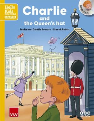 CHARLIE AND THE QUEEN'S HAT (HELLO KIDS) | 9788468238463 | ABC MELODY EDITIONS/ABC MELODY EDITIONS | Llibres Parcir | Llibreria Parcir | Llibreria online de Manresa | Comprar llibres en català i castellà online