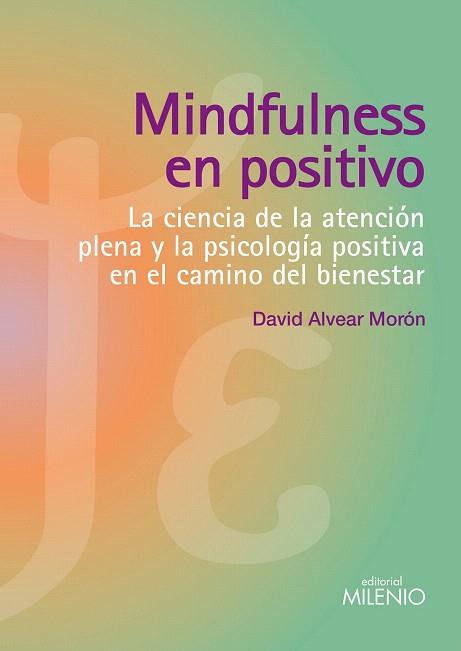 MINDFULNESS EN POSITIVO | 9788497436748 | ALVEAR MORÓN, DAVID | Llibres Parcir | Llibreria Parcir | Llibreria online de Manresa | Comprar llibres en català i castellà online