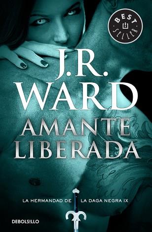 AMANTE LIBERADA (LA HERMANDAD DE LA DAGA NEGRA 9) | 9788490629116 | WARD,J. R. | Llibres Parcir | Llibreria Parcir | Llibreria online de Manresa | Comprar llibres en català i castellà online