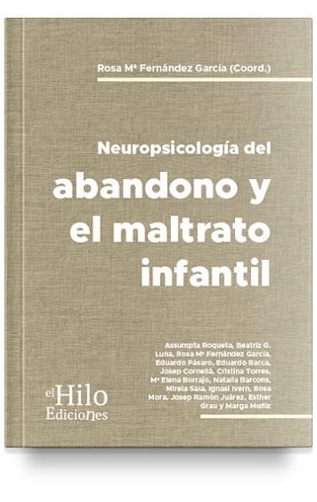 NEUROPSICOLOGÍA DEL BANDONO Y EL MALTRATO INFANTIL | PODI124632 | FERNÁNDEZ GARCÍA  ROSA MARÍA | Llibres Parcir | Llibreria Parcir | Llibreria online de Manresa | Comprar llibres en català i castellà online