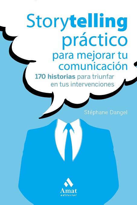 STORYTELLING PRÁCTICO PARA MEJORAR TU COMUNICACIÓN | 9788417208493 | DANGEL, STÉPHANE | Llibres Parcir | Llibreria Parcir | Llibreria online de Manresa | Comprar llibres en català i castellà online