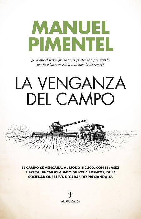 LA VENGANZA DEL CAMPO | 9788411319379 | MANUEL PIMENTEL | Llibres Parcir | Llibreria Parcir | Llibreria online de Manresa | Comprar llibres en català i castellà online