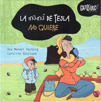 LA MAMÁ DE TESLA NO QUIERE | 9788494387814 | MENDEL HARTVIG, ASA | Llibres Parcir | Llibreria Parcir | Llibreria online de Manresa | Comprar llibres en català i castellà online