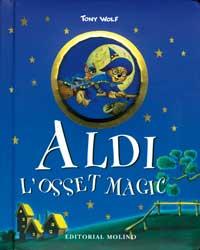 ALDI L'OSSET MAGIC | 9788427274402 | WOLF | Llibres Parcir | Librería Parcir | Librería online de Manresa | Comprar libros en catalán y castellano online