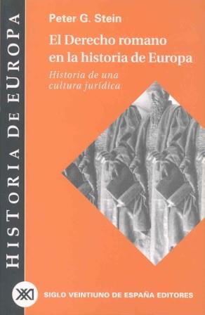 EL DERECHO ROMANO EN LA HISTORIA DE EUROPA | 9788432310607 | STEIN | Llibres Parcir | Librería Parcir | Librería online de Manresa | Comprar libros en catalán y castellano online