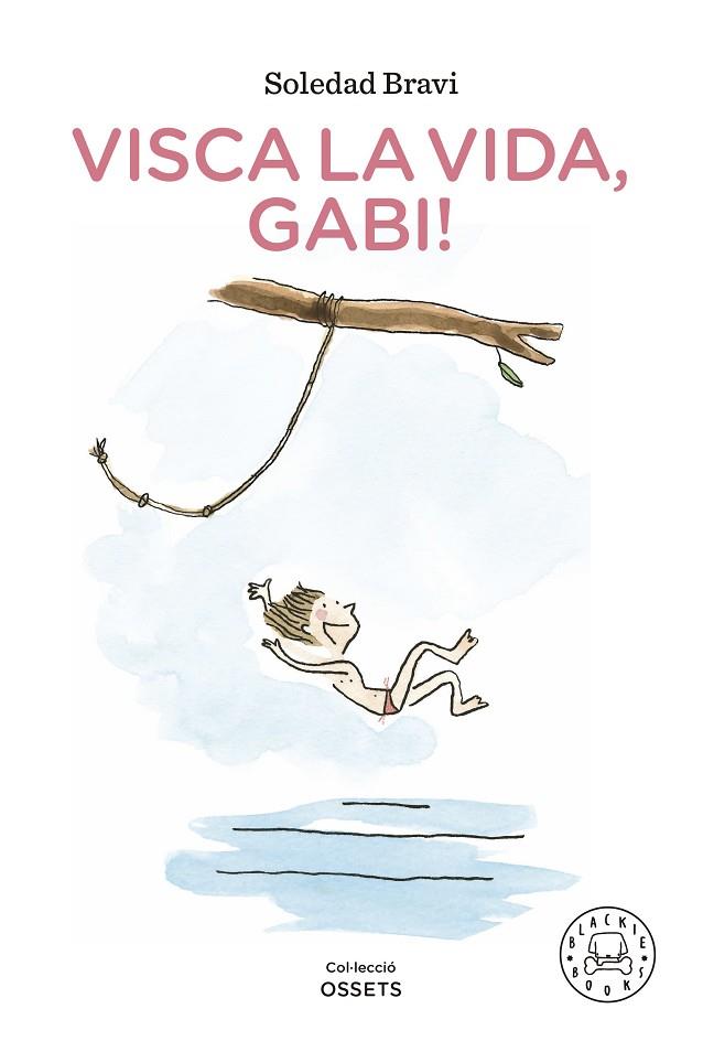 VISCA LA VIDA, GABI! | 9788419172198 | BRAVI, SOLEDAD | Llibres Parcir | Llibreria Parcir | Llibreria online de Manresa | Comprar llibres en català i castellà online