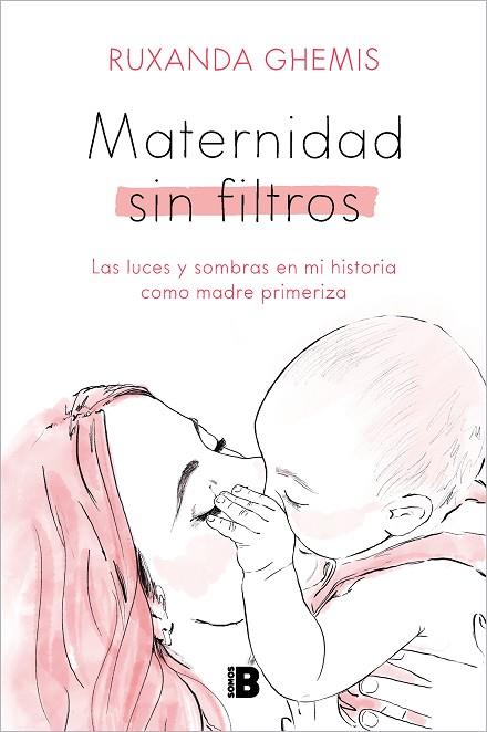 MATERNIDAD SIN FILTROS | 9788466676458 | GHEMIS, RUXANDA | Llibres Parcir | Llibreria Parcir | Llibreria online de Manresa | Comprar llibres en català i castellà online