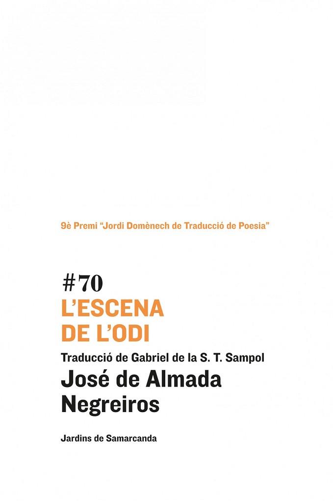 L'ESCENA DE L'ODI. | 9788497664943 | JOSÉ DE ALMADA NEGREIROS | Llibres Parcir | Llibreria Parcir | Llibreria online de Manresa | Comprar llibres en català i castellà online