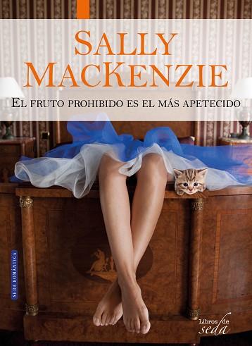 EL FRUTO PROHIBIDO ES EL MÁS APETECIDO | 9788416550074 | MACKENZIE, SALLY | Llibres Parcir | Llibreria Parcir | Llibreria online de Manresa | Comprar llibres en català i castellà online