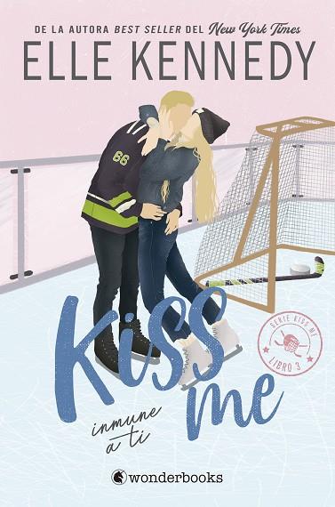 INMUNE A TI (#KISSME 3) | 9788418509728 | KENNEDY, ELLE | Llibres Parcir | Llibreria Parcir | Llibreria online de Manresa | Comprar llibres en català i castellà online