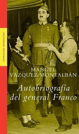 AUTOBIOGRAFIA DEL GENERAL FRANCO | 9788439709664 | VAZQUEZ MONTALBAN | Llibres Parcir | Llibreria Parcir | Llibreria online de Manresa | Comprar llibres en català i castellà online