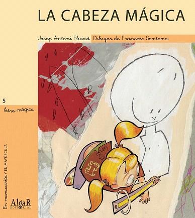 LA CABEZA MÁGICA | 9788495722461 | JOSEP A. FLUIXÀ VIVAS | Llibres Parcir | Llibreria Parcir | Llibreria online de Manresa | Comprar llibres en català i castellà online