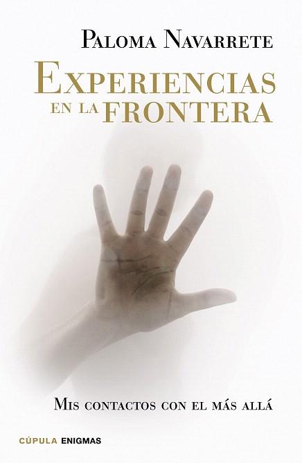 EXPERIENCIAS EN LA FRONTERA | 9788448020040 | PALOMA NAVARRETE | Llibres Parcir | Llibreria Parcir | Llibreria online de Manresa | Comprar llibres en català i castellà online