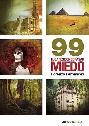 99 lugares donde pasar miedo | 9788448003081 | Lorenzo Fernández Bueno | Llibres Parcir | Llibreria Parcir | Llibreria online de Manresa | Comprar llibres en català i castellà online