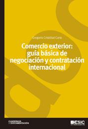 Comercio exterior: guía básica de negociación y contratación internacional | 9788473567831 | Cristóbal Carle, Gregorio | Llibres Parcir | Llibreria Parcir | Llibreria online de Manresa | Comprar llibres en català i castellà online