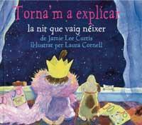 TORNA'M A EXPLICAR LA NIT QUE VAIG NEIXER | 9788484881131 | CURTIS - CORNELL | Llibres Parcir | Llibreria Parcir | Llibreria online de Manresa | Comprar llibres en català i castellà online