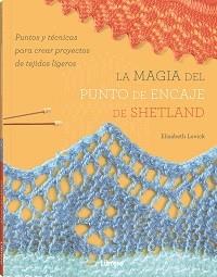 MAGIA DEL PUNTO DE ENCAJE DE SHETLAND, LA | 9789463597913 | LOVICK, ELIZABETH | Llibres Parcir | Llibreria Parcir | Llibreria online de Manresa | Comprar llibres en català i castellà online