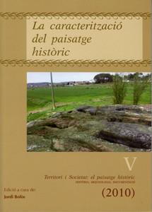 TERRITORI I SOCIETAT: EL PAISATGE HISTòRIC V. | 9788484093725 | BOLòS, JORDI | Llibres Parcir | Llibreria Parcir | Llibreria online de Manresa | Comprar llibres en català i castellà online