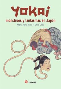 YOKAI. MONSTRUOS Y FANTASMAS EN JAPÓN | 9788494239076 | PÉREZ RIOBÓ, ANDRÉS | Llibres Parcir | Llibreria Parcir | Llibreria online de Manresa | Comprar llibres en català i castellà online