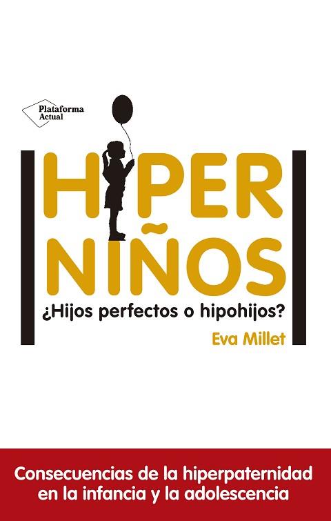 HIPERNIñOS | 9788417114596 | MILLET MALAGARRIGA, EVA | Llibres Parcir | Llibreria Parcir | Llibreria online de Manresa | Comprar llibres en català i castellà online