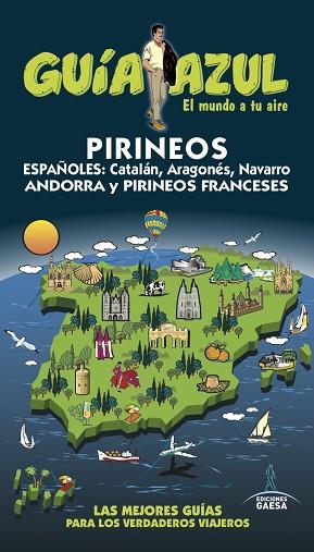 GUIA AZUL PIRINEOS | 9788416766154 | INGELMO, ÁNGEL/MONREAL, MANUEL/GÓNZALEZ, IGNACIO | Llibres Parcir | Llibreria Parcir | Llibreria online de Manresa | Comprar llibres en català i castellà online