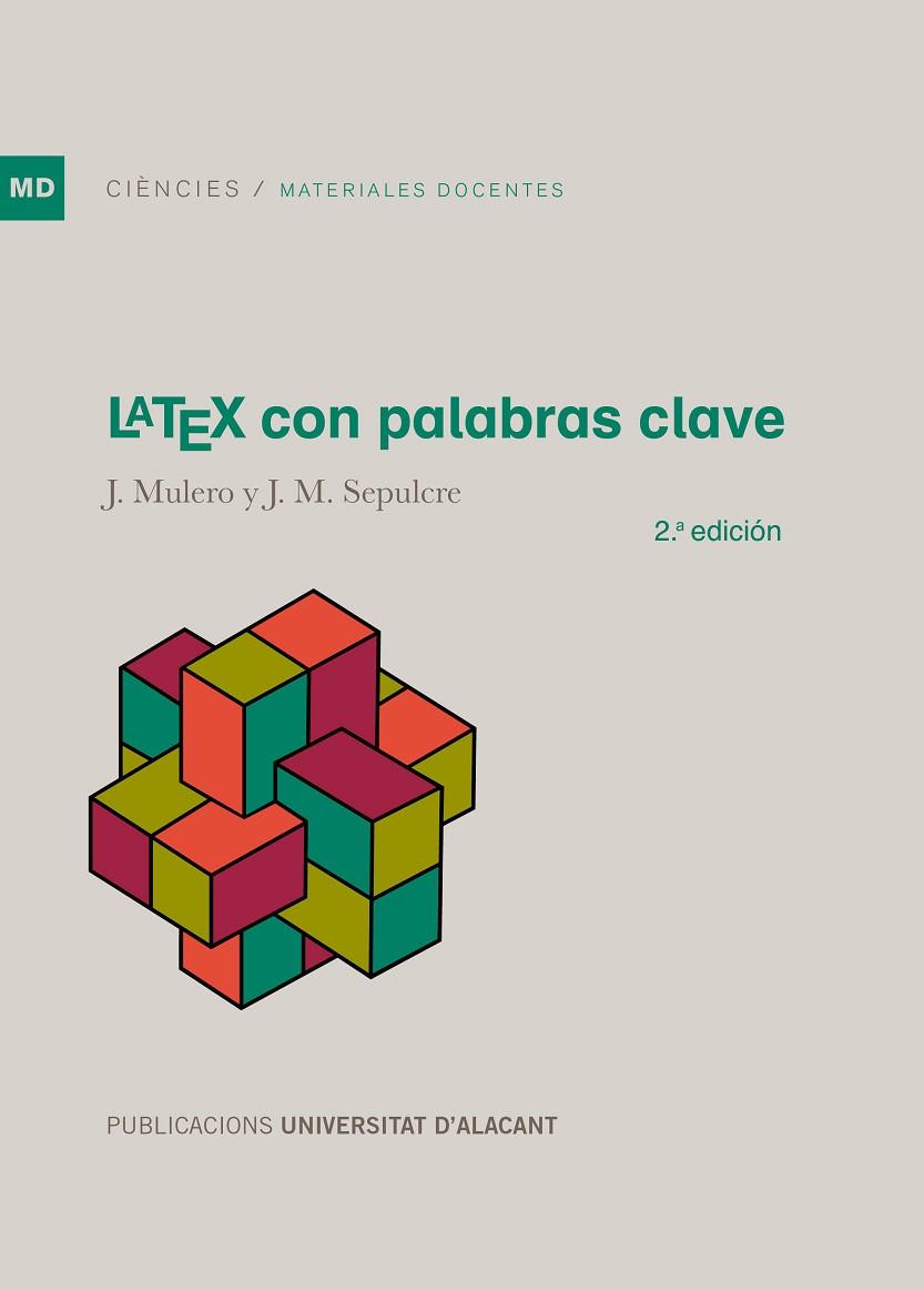 LATEX CON PALABRAS CLAVE | 9788497177047 | MULERO GONZÁLEZ, JULIO / SEPULCRE MARTÍNEZ, JUAN MATÍAS | Llibres Parcir | Llibreria Parcir | Llibreria online de Manresa | Comprar llibres en català i castellà online