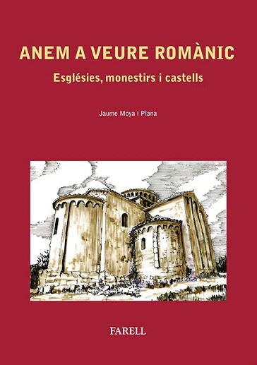 Anem a veure Romànic. Esglésies, monestirs i castells | 9788492811397 | Moya i Plana, Jaume | Llibres Parcir | Llibreria Parcir | Llibreria online de Manresa | Comprar llibres en català i castellà online