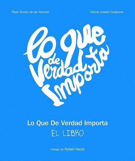 Lo que de verdad importa | 9788497859226 | AA. VV. | Llibres Parcir | Llibreria Parcir | Llibreria online de Manresa | Comprar llibres en català i castellà online