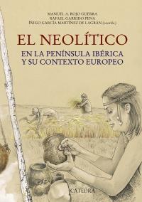 El Neolítico | 9788437630465 | Rojo Guerra, Manuel/Garrido Pena, Rafael/García Martínez de Lagrán, Íñigo | Llibres Parcir | Llibreria Parcir | Llibreria online de Manresa | Comprar llibres en català i castellà online