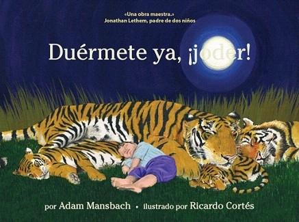 DUERMETE YA JODER | 9788439725169 | ADAM MANSBACH | Llibres Parcir | Llibreria Parcir | Llibreria online de Manresa | Comprar llibres en català i castellà online