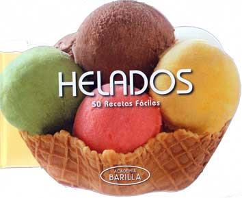 HELADOS | 9788416279241 | ACADEMIA BARILLA | Llibres Parcir | Llibreria Parcir | Llibreria online de Manresa | Comprar llibres en català i castellà online