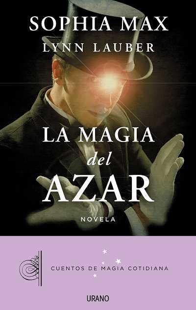 MAGIA DEL AZAR, LA | 9788479530402 | LAUBER, LYNN/MAX, SOPHIA | Llibres Parcir | Llibreria Parcir | Llibreria online de Manresa | Comprar llibres en català i castellà online