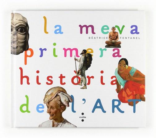 C-LA MEVA PRIMERA HISTORIA DE | 9788466123679 | FONTANEL, BÉATRICE | Llibres Parcir | Llibreria Parcir | Llibreria online de Manresa | Comprar llibres en català i castellà online