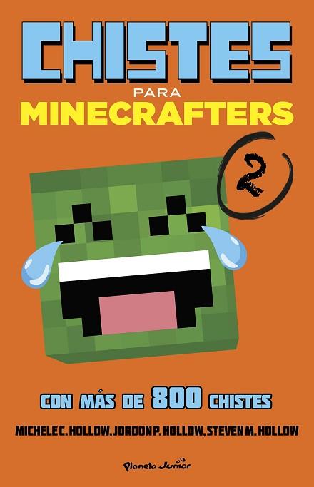 MINECRAFT. CHISTES PARA MINECRAFTERS 2 | 9788408155140 | MICHELE C. HOLLOW | Llibres Parcir | Llibreria Parcir | Llibreria online de Manresa | Comprar llibres en català i castellà online