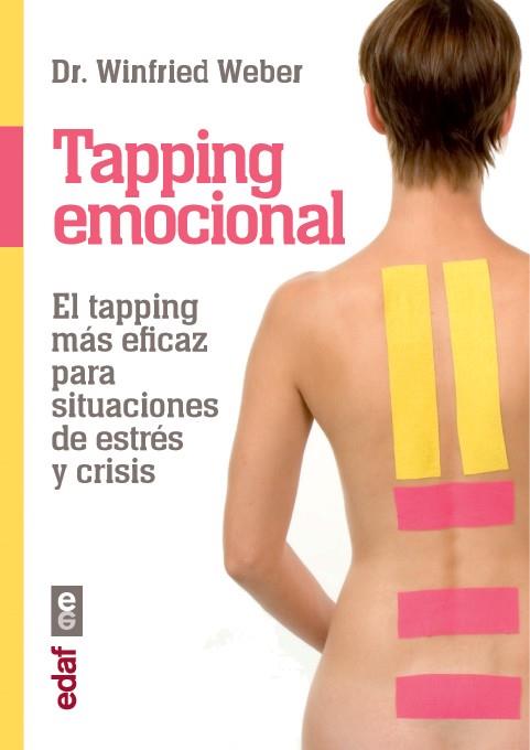 TAPPING EMOCIONAL | 9788441433267 | WEBER, WINFRIED | Llibres Parcir | Librería Parcir | Librería online de Manresa | Comprar libros en catalán y castellano online