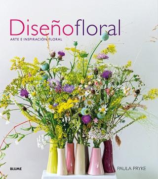 DISEñO FLORAL (2017) | 9788416965908 | PRYKE, PAULA | Llibres Parcir | Llibreria Parcir | Llibreria online de Manresa | Comprar llibres en català i castellà online