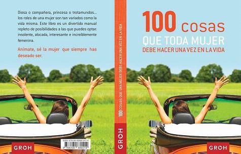 100 COSAS QUE TODA MUJER DEBE HACER UNA VEZ EN LA VIDA | 9788490680414 | GROH | Llibres Parcir | Llibreria Parcir | Llibreria online de Manresa | Comprar llibres en català i castellà online