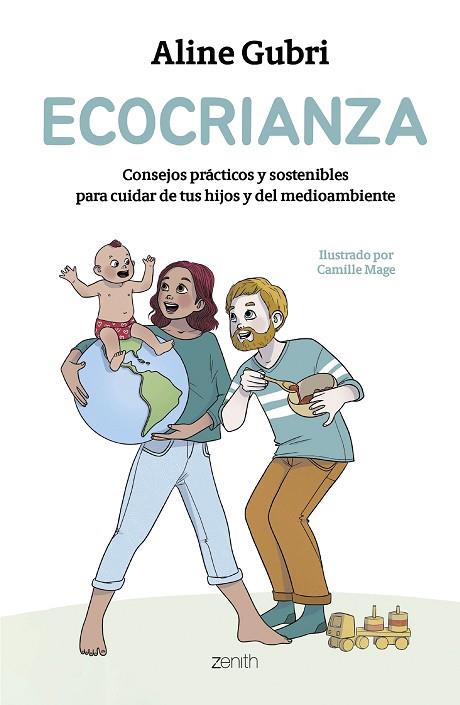 ECOCRIANZA | 9788408296638 | GUBRI, ALINE/MAGE, CAMILLE | Llibres Parcir | Llibreria Parcir | Llibreria online de Manresa | Comprar llibres en català i castellà online