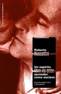 UN ESPIRITU LIBRE NO DEBE APRENDER COMO ESCLAVO | 9788449310485 | ROBERTO ROSSELLINI | Llibres Parcir | Llibreria Parcir | Llibreria online de Manresa | Comprar llibres en català i castellà online