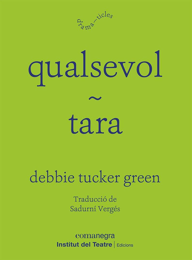 QUALSEVOL / TARA | 9788418857829 | GREEN, DEBBIE TUCKER | Llibres Parcir | Llibreria Parcir | Llibreria online de Manresa | Comprar llibres en català i castellà online