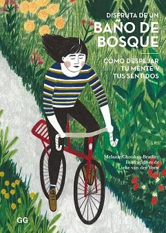 DISFRUTA DE UN BAÑO DE BOSQUE | 9788425231636 | CHOUKAS-BRADLEY, MELANIE | Llibres Parcir | Llibreria Parcir | Llibreria online de Manresa | Comprar llibres en català i castellà online