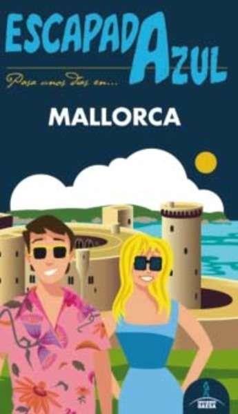 GUIA ESCAPADA AZUL MALLORCA | 9788416137732 | - | Llibres Parcir | Llibreria Parcir | Llibreria online de Manresa | Comprar llibres en català i castellà online