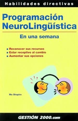 PROGRAMACION NEUROLINGUISTICA EN UNA SEMANA | 9788480889841 | SHAPIRO | Llibres Parcir | Llibreria Parcir | Llibreria online de Manresa | Comprar llibres en català i castellà online