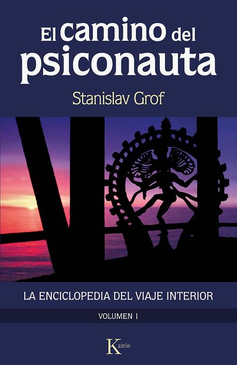 EL CAMINO DEL PSICONAUTA [VOL. 1] | 9788499889924 | GROF, STANISLAV | Llibres Parcir | Llibreria Parcir | Llibreria online de Manresa | Comprar llibres en català i castellà online