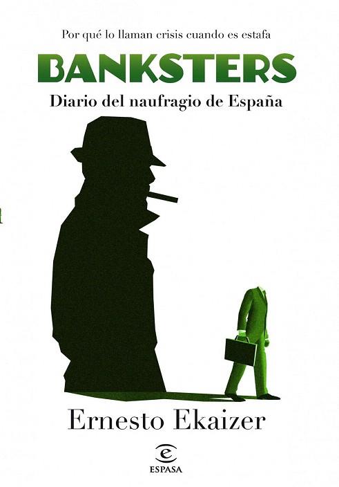 BANKSTERS | 9788467009002 | ERNESTO EKAIZER | Llibres Parcir | Llibreria Parcir | Llibreria online de Manresa | Comprar llibres en català i castellà online