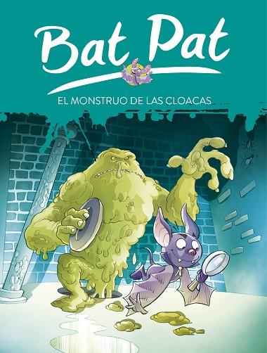 EL MONSTRUO DE LAS CLOACAS (SERIE BAT PAT 5) | 9788484414814 | PAVANELLO, ROBERTO | Llibres Parcir | Llibreria Parcir | Llibreria online de Manresa | Comprar llibres en català i castellà online