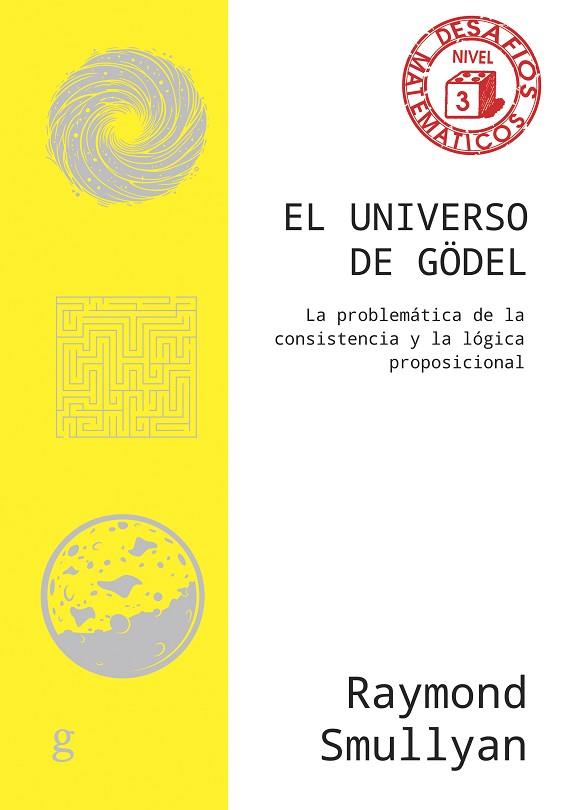 EL UNIVERSO DE GÖDEL | 9788419406781 | SMULLYAN, RAYMOND | Llibres Parcir | Llibreria Parcir | Llibreria online de Manresa | Comprar llibres en català i castellà online