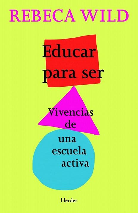 Educar para ser | 9788425428463 | Wild, Rebeca | Llibres Parcir | Llibreria Parcir | Llibreria online de Manresa | Comprar llibres en català i castellà online